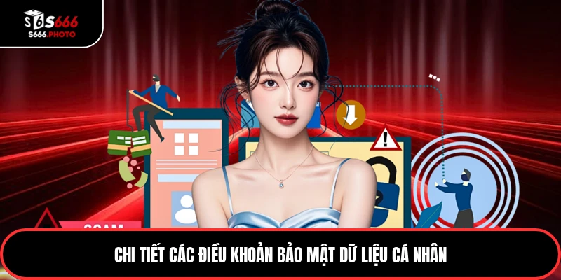 Chi tiết các điều khoản bảo mật dữ liệu cá nhân