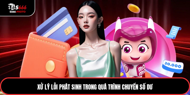 Xử lý lỗi phát sinh trong quá trình chuyển số dư